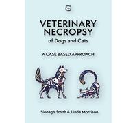 Sionagh Smith Linda Morris Veterinary Necropsy of Dogs and Ca (Copertina rigida)