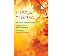 Sioned Evans Andrew Davison Care for the Dying (Tascabile)