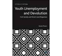 Sioned Pearce Youth Unemployment and Devolution (Copertina rigida)