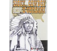 Sioux, cowboy e corsari