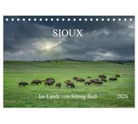 Sioux Im Lande von Sitting Bull (Tischkalender 2026 DIN A5 quer), CALVENDO Monatskalender: Entdecken Sie die faszinierende Welt der Sioux in den ... Bull: Ein beeindruckender Fotokalender.