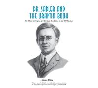 Sioux Oliva Dr. Sadler and The Urantia Book (Tascabile)