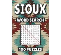 Sioux Word Search: 100 Pages of Native American Puzzles, Word Scramble, Word Find, and Vocabulary Activities for Kids, Adults, and Seniors