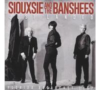 SIOUXSIE & THE BANSHEES - JUST LANDED