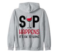 Sip Happens It's Ok To Wine - Bevitore di Bicchieri da Vino Rosso Felpa con Cappuccio