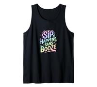 Sip Happens Sans Booze - Stile di vita divertente senza alcol Canotta