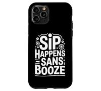 Sip Happens Sans Booze - Stile di vita divertente senza alcol Custodia per iPhone 11 Pro