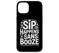 Sip Happens Sans Booze - Stile di vita divertente senza alcol Custodia per iPhone 13