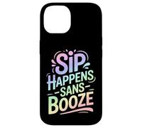 Sip Happens Sans Booze - Stile di vita divertente senza alcol Custodia per iPhone 14