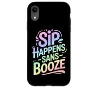 Sip Happens Sans Booze - Stile di vita divertente senza alcol Custodia per iPhone XR