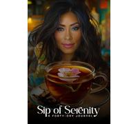 Sip of Serenity: A Forty-Day Journal