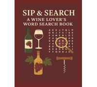 Sip & Search: A Wine Lover's Word Search Book