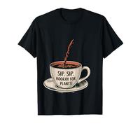 Sip Sip Hooray Plant Coffee Design Maglietta