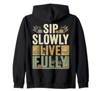 Sip Slowly Live Fully Tea Lovers Design per Gli Appassionati Felpa con Cappuccio