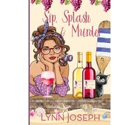 Sip, Splash & Murder: A cozy crime murder mystery