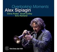 Sipiagin, Alex - Overlooking Moments