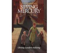 Sipping Mercury: The Second Book of Ruth