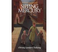 Sipping Mercury: The Second Book of Ruth