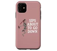 Sips About to Go Down Wine Drinking Retirement Sip Happens Custodia per iPhone 11
