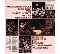 Sir Adrian Boult Featuring Members Of London Philharmonic Orchestra, The - Sir Adrian Boult Introduces The Instruments Of The Orchestra - Sir Adrian Boult Featuring Members Of London Philharmonic Orchestra, The LP