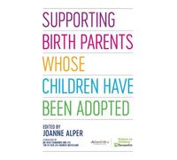 Sir Andrew McFa Supporting Birth Parents Whose Children Have Been Ad (Tascabile)