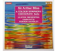 Sir Arthur Bliss: A Colour Symphony / Checkmate Suite
