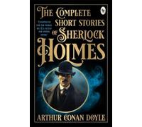 Sir Arthur Conan Doyl Complete Short Stories of Sherlock Holmes, Th (Tascabile)