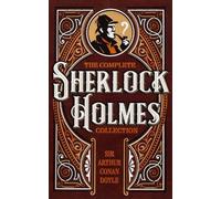 Sir Arthur Conan Doyl The Complete Sherlock Holmes Collectio (Copertina rigida)