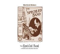 Sir Arthur Conan Doyl The Speckled Band Author's Expanded Editio (Tascabile)