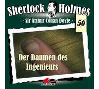 Sir Arthur Conan Doyle Folge 56 - der Daumen des Ingenieurs (CD)