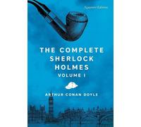 Sir Arthur Conan Doyle The Complete Sherlock Holmes, Volume I (Tascabile)