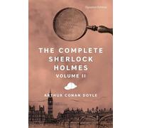 Sir Arthur Conan Doyle The Complete Sherlock Holmes, Volume II (Tascabile)