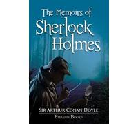 Sir Arthur Conan Doyle The Memoirs of Sherlock Holmes (Tascabile)