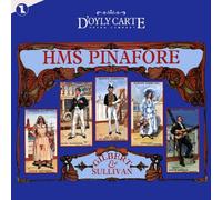 Sir Arthur Sullivan HMS Pinafore (CD) Album