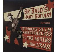 SIR BALD (aka Hipbone Slim) - SIR BALD (aka Hipbone Slim) Sir Bald's Hairy Guitar!