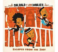 Sir Bald y Los Hairies - Escaped From The Zoo! [VINYL]