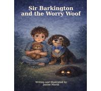 Sir Barkington and the Worry Woof