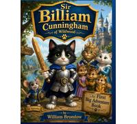Sir Billiam Cunningham and the First Big Adventure Book