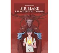 Sir Blake e il potere del Tynged