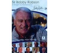 Sir Bobby Robson: A Knight to Remember [DVD] [2009]