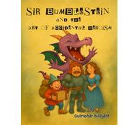 Sir Bumblestein And the Art of Accidental Heroism