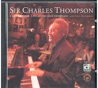 Sir Charles Thompson I Got Rhythm: Live at the Jazz Showcase (CD) Album