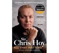 Sir Chris Hoy All That Matters (Tascabile)