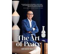 Sir David Khalili The Art of Peace (Copertina rigida)