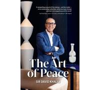 Sir David Khalili The Art of Peace (Copertina rigida)