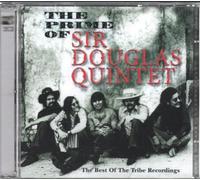 Sir Douglas Quintet - The Prime of-Tribe Recordings