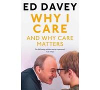 Sir Ed Davey Why I Care (Copertina rigida)