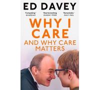 Sir Ed Davey Why I Care (Tascabile)