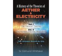Sir Edmund Whit History of the Theories of Aether and Electricity, V (Tascabile)