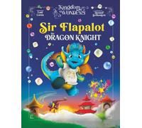 Sir Flapalot the Dragon Knight